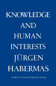 Title: Knowledge & Human Interests, Author: Juergen Habermas