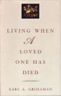 Living When a Loved One Has Died: Revised Edition