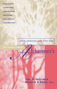 Title: When Someone You Love Has Alzheimer's, Author: Earl A. Grollman