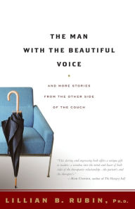 Title: The Man with the Beautiful Voice: And More Stories from the Other Side of the Couch, Author: Lillian Rubin