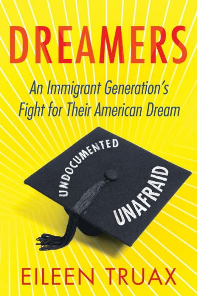 Dreamers: An Immigrant Generation's Fight for Their American Dream