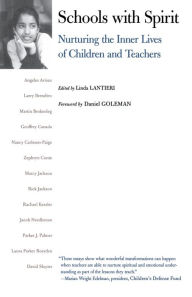 Title: Schools with Spirit: Nurturing the Inner Lives of Children and Teachers, Author: Linda Lantieri