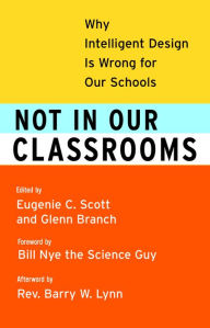 Title: Not In Our Classrooms: Why Intelligent Design Is Wrong for Our Schools, Author: Eugenie Scott