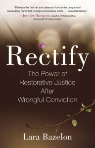 English audio books free downloads Rectify: The Power of Restorative Justice After Wrongful Conviction