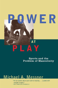 Title: Power at Play / Edition 1, Author: Michael A. Messner