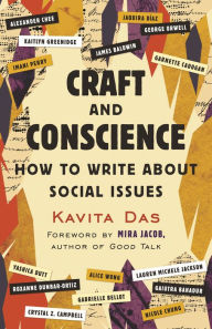 Title: Craft and Conscience: How to Write About Social Issues, Author: Kavita Das