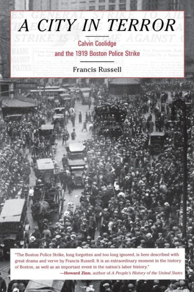 A City Terror: Calvin Coolidge and the 1919 Boston Police Strike