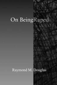 E book for download On Being Raped 9780807050941 English version by Raymond M. Douglas 