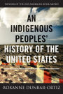 An Indigenous Peoples' History of the United States