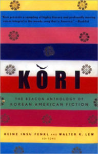 Title: Kori: The Beacon Anthology of Korean American Fiction, Author: Heinz Insu Fenkl