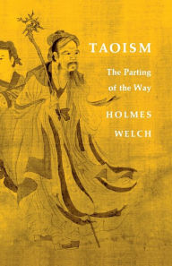 Title: Taoism: The Parting of the Way, Author: Holmes H. Welch Jr.