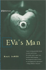 Title: Eva's Man, Author: Gayl Jones