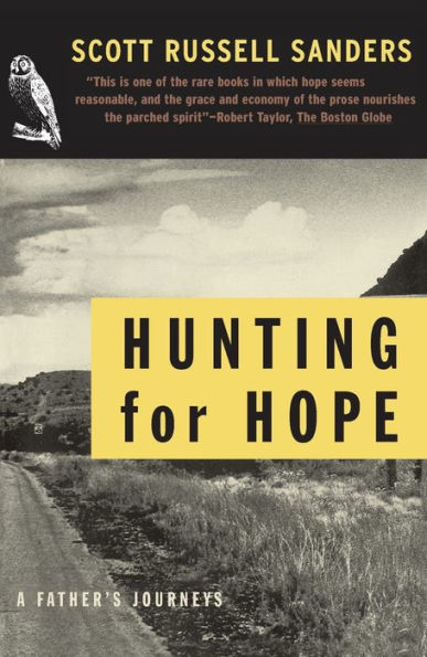 Hunting for Hope: A Father's Journeys