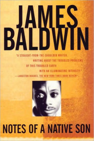 Title: Notes of a Native Son / Edition 2, Author: James Baldwin