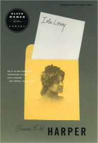 Title: Iola Leroy / Edition 1, Author: Frances Harper