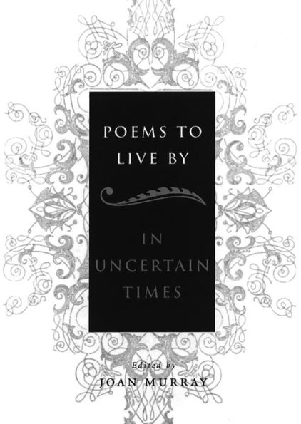 Poems to Live By: In Uncertain Times