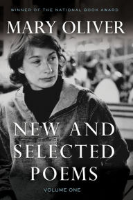 Title: New and Selected Poems, Volume One, Author: Mary Oliver