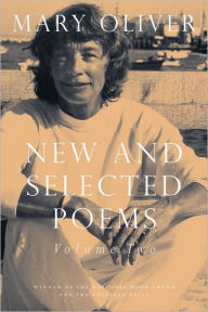 Title: New and Selected Poems, Volume Two, Author: Mary Oliver