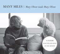 Title: Many Miles: Mary Oliver Reads Mary Oliver, Author: Mary Oliver
