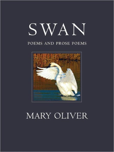 Swan: Poems and Prose Poems