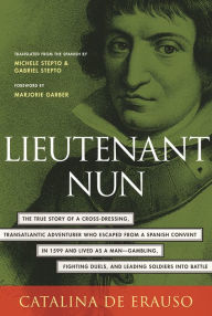 Title: Lieutenant Nun / Edition 1, Author: Catalina De Erauso