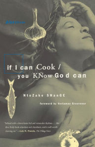 Title: If I Can Cook/You Know God Can, Author: Ntozake Shange