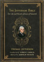 The Jefferson Bible: The Life and Morals of Jesus of Nazareth