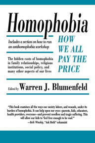 Title: Homophobia: How We All Pay the Price, Author: Warren Blumenfeld