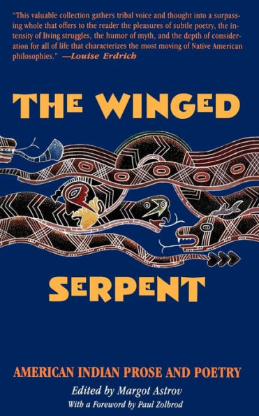 The Winged Serpent: American Indian Prose and Poetry / Edition 1