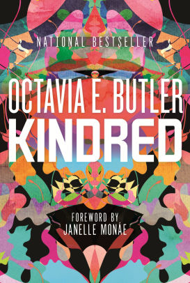 Title: Kindred, Author: Octavia E. Butler