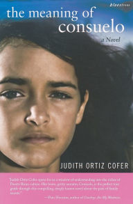 Title: The Meaning of Consuelo, Author: Judith Ortiz Cofer