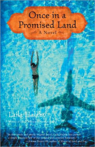 Title: Once in a Promised Land: A Novel, Author: Laila Halaby