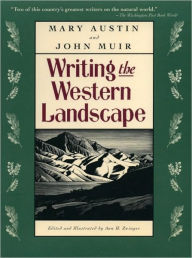 Title: Writing the Western Landscape, Author: Mary Austin