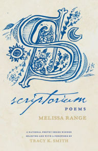 Title: Scriptorium: Poems, Author: Melissa Range