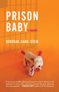 Title: Prison Baby: A Memoir, Author: Deborah Jiang-Stein