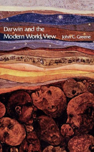 Title: Darwin and the Modern World View, Author: John C. Greene