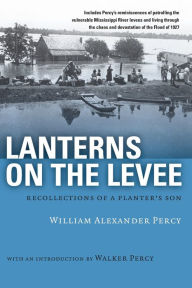 Title: Laterns on the Levee, Author: William Alexander Percy