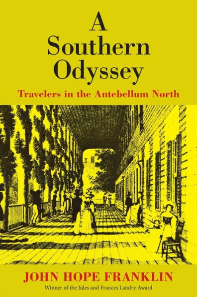 A Southern Odyssey: Travelers in the Antebellum North