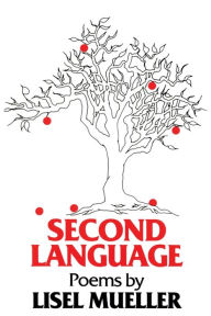 Title: Second Language, Author: Lisel Mueller