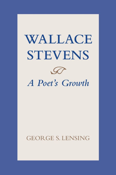 Wallace Stevens: A Poet's Growth