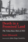 Death in a Promised Land: The Tulsa Race Riot of 1921