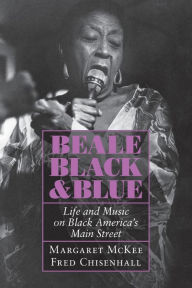 Title: Beale Black and Blue: Life and Music on Black America's Main Street, Author: Margaret McKee