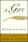 A Gift: The Life of da Ponte: A Poem