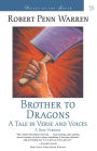 Brother to Dragons: A Tale in Verse and Voices