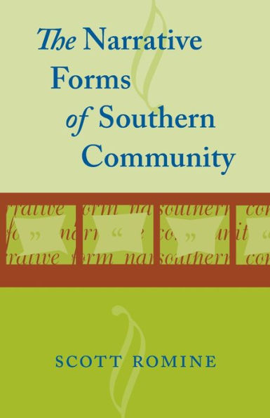 The Narrative Forms of Southern Community