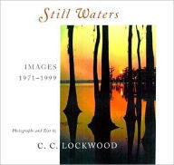 Title: Still Waters: Images, 1971-1999, Author: C. C. Lockwood