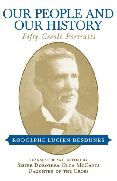 Our People and Our History: Fifty Creole Portraits