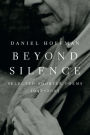 Beyond Silence: Selected Shorter Poems, 1948-2003