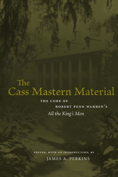 The Cass Mastern Material: The Core of Robert Penn Warren's 