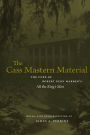The Cass Mastern Material: The Core of Robert Penn Warren's 